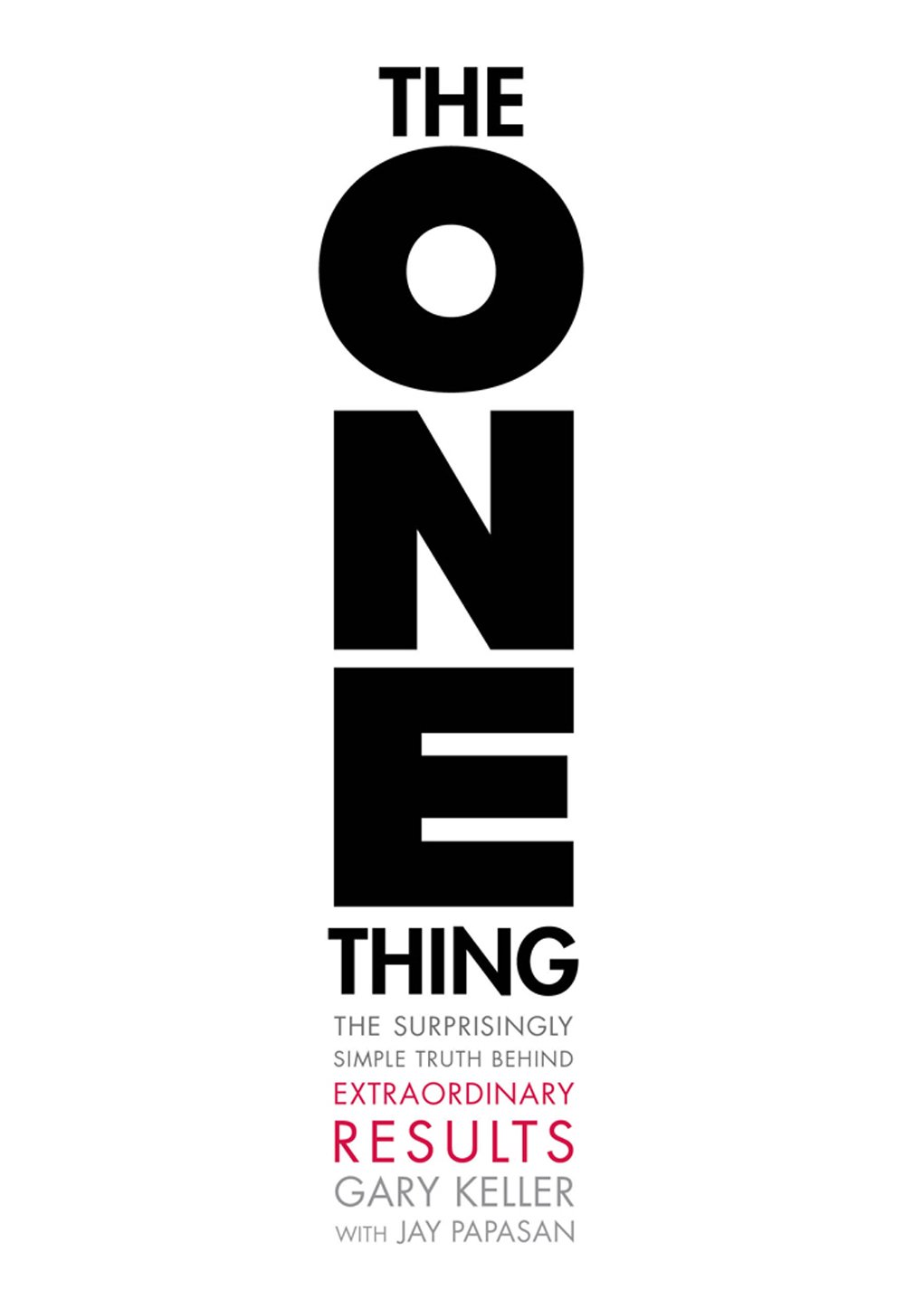 The One Thing - Gary Keller w. Jay Papasan