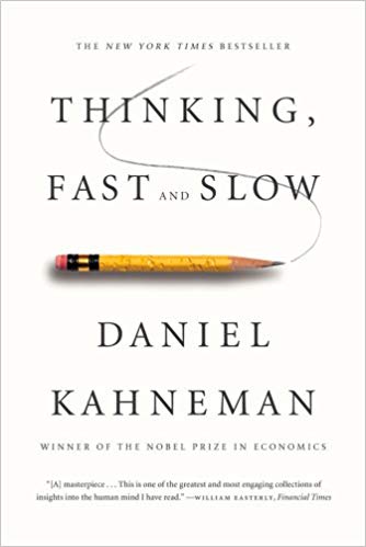 Thinking, Fast and Slow - Daniel Kahneman